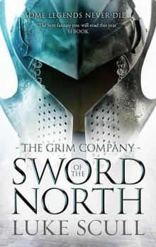 Grim Company 02 - Sword Of The North Grim Company 02 - Sword Of The North