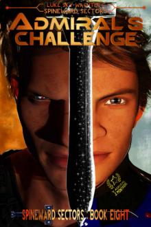 Admiral's Challenge (A Spineward Sectors Novel: Book 8) Admiral's Challenge (A Spineward Sectors Novel: Book 8)