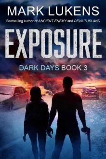 Dark Days (Book 3): Exposure: Dark Days (Book 3): Exposure: