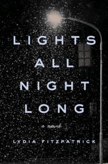 Lights All Night Long Lights All Night Long