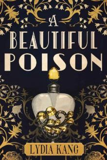 A Beautiful Poison A Beautiful Poison