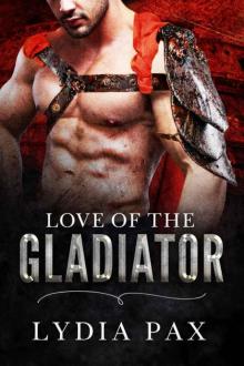 Love of the Gladiator (Affairs of the Arena Book 2) Love of the Gladiator (Affairs of the Arena Book 2)