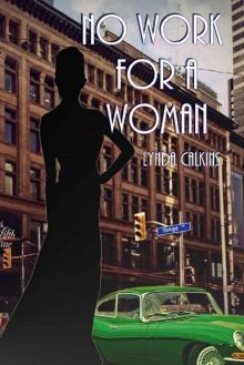 No Work for a Woman No Work for a Woman