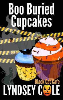 Boo Buried Cupcakes (Black Cat Cafe Cozy Mystery Series Book 11)