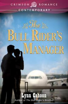The Bull Rider's Manager The Bull Rider's Manager