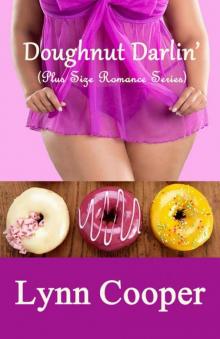 Doughnut Darlin' (Plus Size Romance 4) Doughnut Darlin' (Plus Size Romance 4)