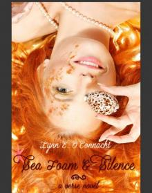 Sea Foam and Silence