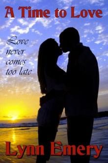 A Time To Love A Time To Love