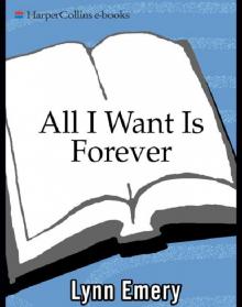 All I Want Is Forever All I Want Is Forever