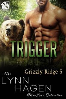 Trigger [Grizzly Ridge 5] (The Lynn Hagen ManLove Collection)