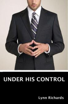 Under His Control (Billionaire BDSM) Under His Control (Billionaire BDSM)