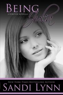 Being Julia (A Forever Novella)