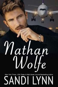 Nathan Wolfe: Wolfe Brother’s Series, Book Two Nathan Wolfe: Wolfe Brother’s Series, Book Two
