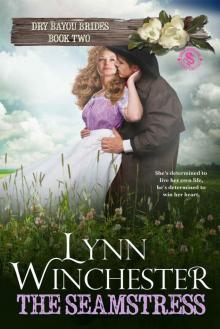 The Seamstress (Dry Bayou Brides Book 2) The Seamstress (Dry Bayou Brides Book 2)
