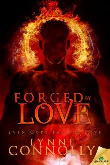 Forged by Love: Even Gods Fall in Love, Book 4 Forged by Love: Even Gods Fall in Love, Book 4