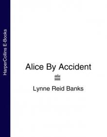 Alice by Accident Alice by Accident