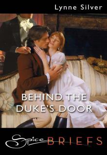 Behind the Duke's Door Behind the Duke's Door