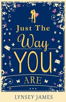 Just the Way You Are