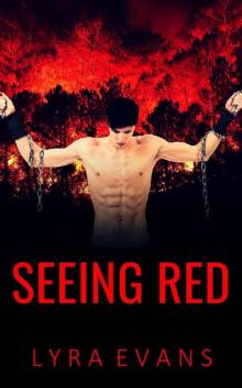 Seeing Red Seeing Red