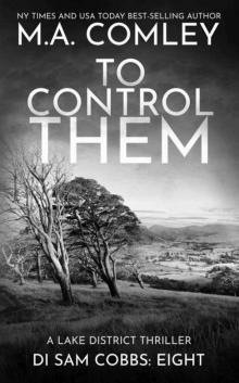 To Control Them: A Lake District Thriller (DI Sam Cobbs Book 8)