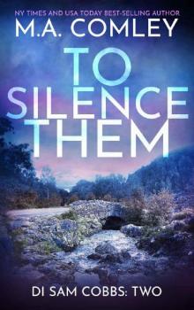 To Silence Them (DI Sam Cobbs Book 2) To Silence Them (DI Sam Cobbs Book 2)