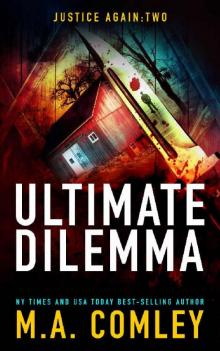 Ultimate Dilemma (Justice Again Book 2) Ultimate Dilemma (Justice Again Book 2)