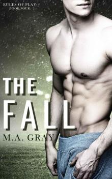 The Fall (Rules of Play Book 4) The Fall (Rules of Play Book 4)