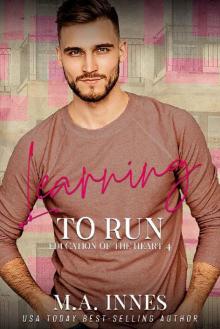 Learning to Run (The Education of the Heart Book 4) Learning to Run (The Education of the Heart Book 4)