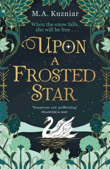 Upon a Frosted Star Upon a Frosted Star