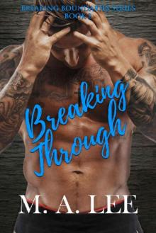 Breaking Through (Breaking Boundaries #2) Breaking Through (Breaking Boundaries #2)