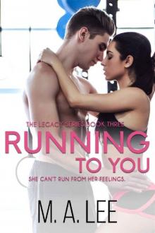 Running to You Running to You