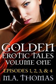 Golden Erotic Tales (volume one) (episodes 1, 2, 3, and 4) Golden Erotic Tales (volume one) (episodes 1, 2, 3, and 4)