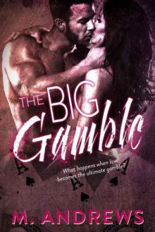 The Big Gamble The Big Gamble