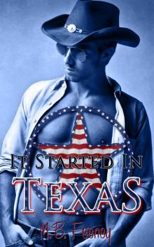 It Started in Texas It Started in Texas