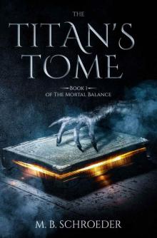 The Titan's Tome (The Mortal Balance Book 1)
