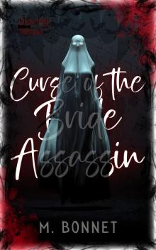 Curse of the Bride Assassin Curse of the Bride Assassin
