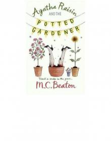 Agatha Raisin 03 (1994) - The Potted Gardener Agatha Raisin 03 (1994) - The Potted Gardener
