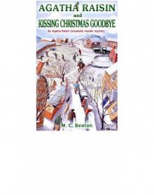Agatha Raisin 18 (2007) - Kissing Christmas Goodbye