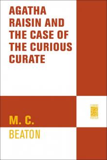 Agatha Raisin and the Case of the Curious Curate