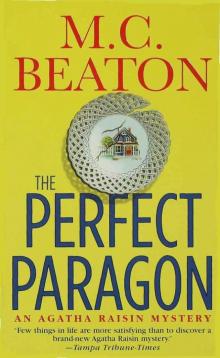 Agatha Raisin and the Perfect Paragon Agatha Raisin and the Perfect Paragon