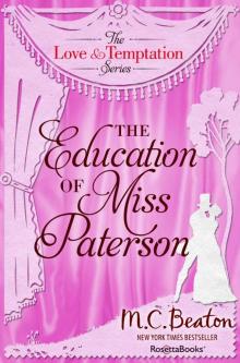 The Education of Miss Patterson (The Love and Temptation Series Book 3)