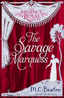 The Savage Marquess The Savage Marquess