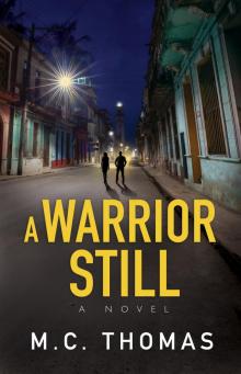 A Warrior Still