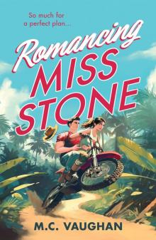 Romancing Miss Stone Romancing Miss Stone