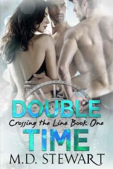 Double Time (Crossing The Line Book 1)