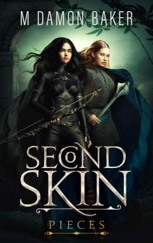 Second Skin: Pieces: A litRPG Adventure (Second Skin Book 2) Second Skin: Pieces: A litRPG Adventure (Second Skin Book 2)