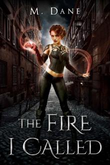 The Fire I Called: A Bond of Blood