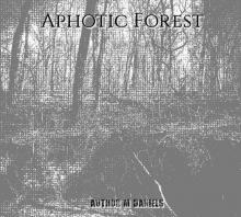 Aphotic Forest Aphotic Forest