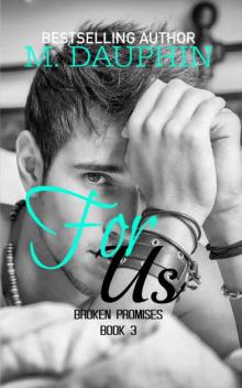 For Us (Broken Promises #3) For Us (Broken Promises #3)