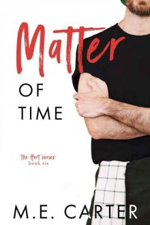 Matter of Time: A Workplace Romance Matter of Time: A Workplace Romance